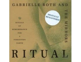 Gabrielle Roth and The Mirrors