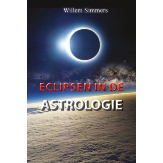 Eclipsen In De Astrologie Willem Simmers