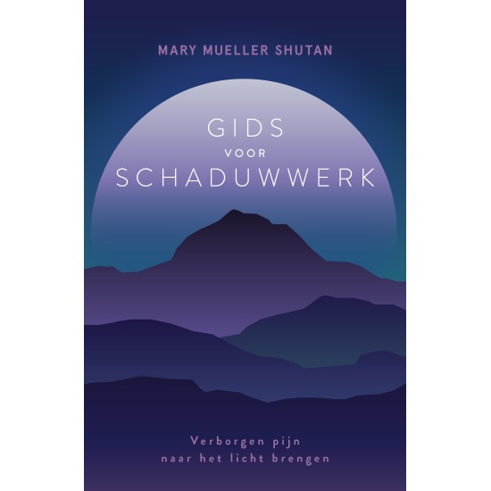 Gids Voor Schaduwwerk Mary Mueller Shutan