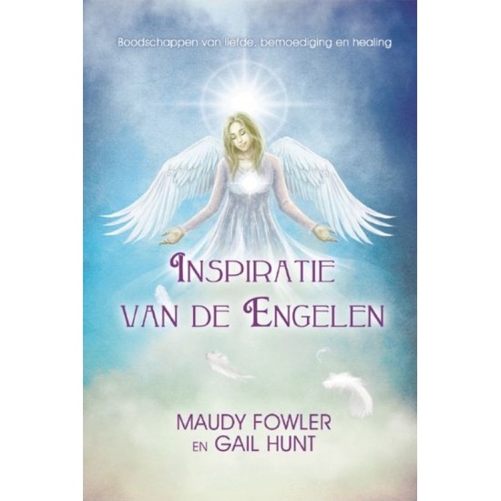 Inspiratie Van De Engelen Maudy Fowler & Gail Hunt