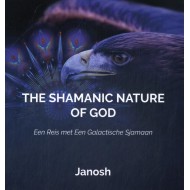 Janosh The Shamanic Nature of God