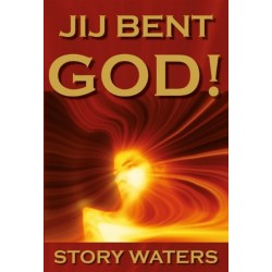 Jij Bent God! Story Waters