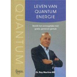 Roy Martina Leven van Quantum Energie