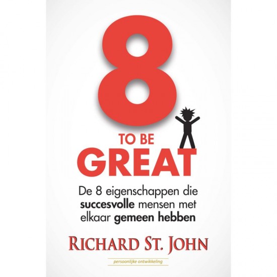 8 To Be Great Richard St. John