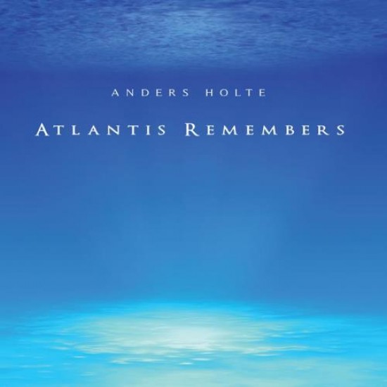Anders Holte Atlantis Remembers