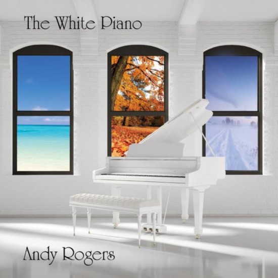 Andy Rogers The White Piano