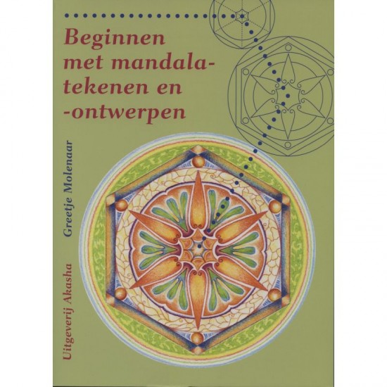 Beginnen Met Mandala-Tekenen en Ontwerpen Greetje Molenaar