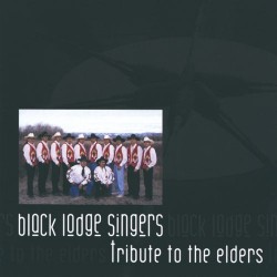 Black Lodge Singers Tribute to the Elders
