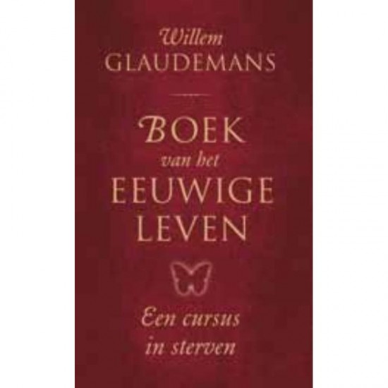 Boek Van Het Eeuwige Leven Willem Glaudemans