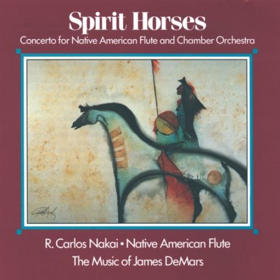 Carlos Nakai - James Demar Spirit Horses