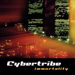 Cybertribe Immortality