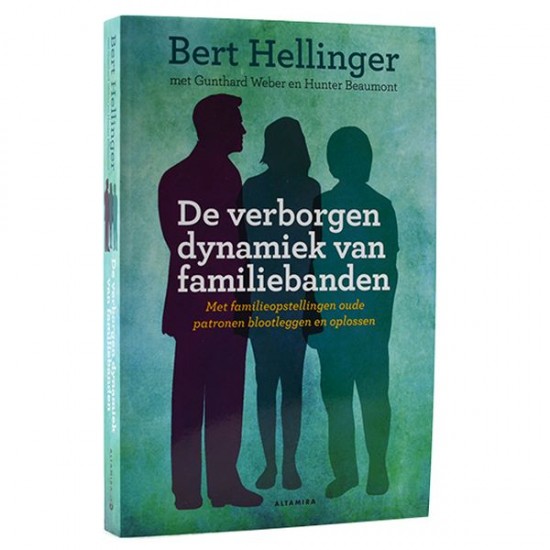 De Verborgen Dynamiek Van Familiebanden Bert Hellinger