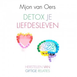 Detox Je Liefdesleven Mjon van Oers