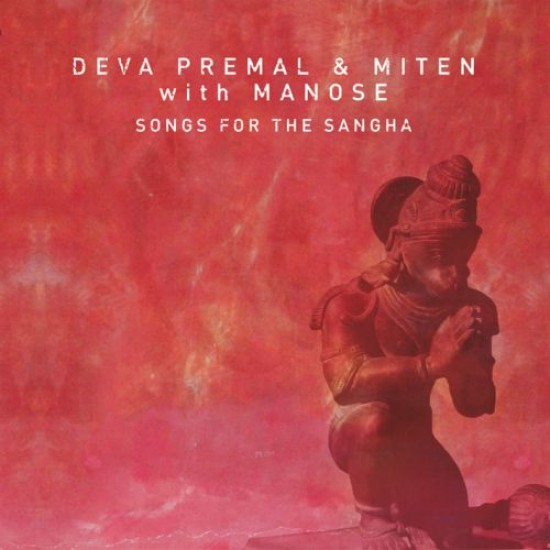Deva Premal Songs For The Sangha