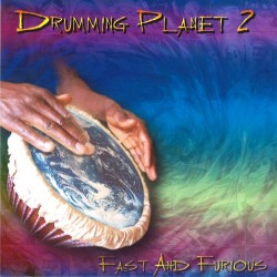 Various Artists (Music Mosaic Collection) Drumming Planet 2 - Fast and Furious