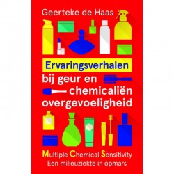 Ervaringsverhalen Bij Geur- En Chemicaliënovergevoeligheid Geerteke de Haas