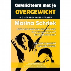 Gefeliciteerd Met Je Overgewicht! Marina Schriek