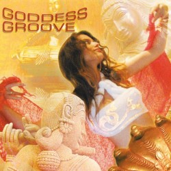 Various Artists (Music Mosaic Collection) Goddess Groove