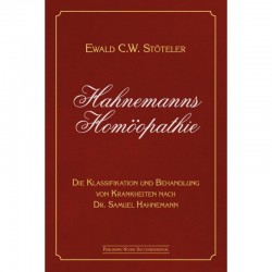 Hahnemanns Homöopathie Ewald C.W. Stöteler
