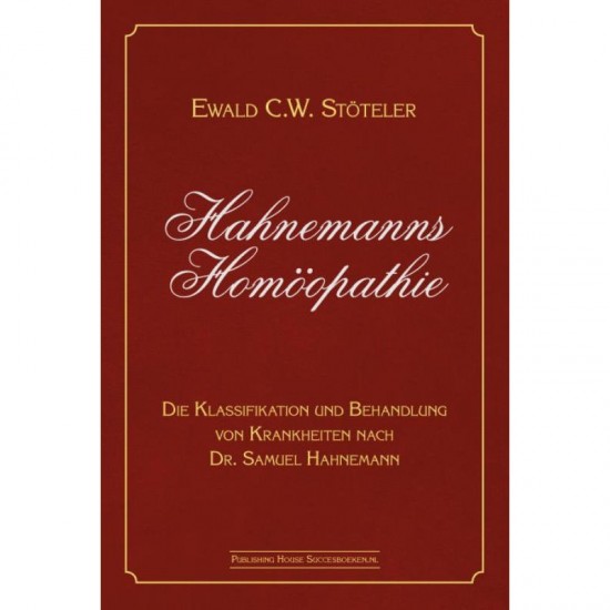 Hahnemanns Homöopathie Ewald C.W. Stöteler