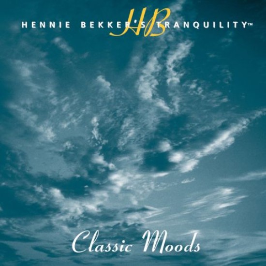 Hennie Bekker Hennie Bekkers Tranquility - Classic Moods