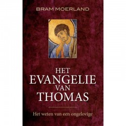 Het Evangelie Van Thomas Bram Moerland