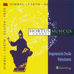 Hortus Musicus Gregorianische Chorale - Plainchants