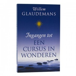 Ingangen Tot Een Cursus In Wonderen Willem Glaudemans