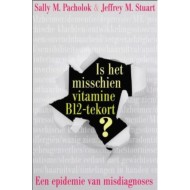 Is Het Misschien Vitamine B12 Tekort? Sally M. Pacholok