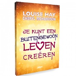 Je Kunt Een Buitengewoon Leven Creeren Louise Hay