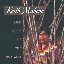 Keith Mahoni Bird Songs of the Hualapai