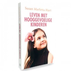 Leven Met Hooggevoelige Kinderen Susan Marletta-Hart