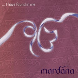 Mardana I have found in me