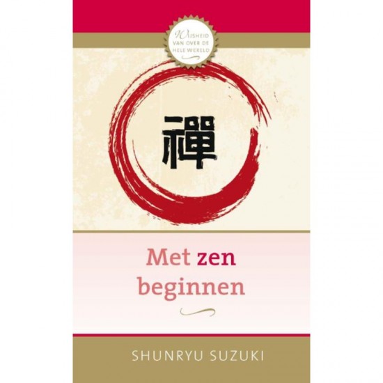 Met Zen Beginnen Shunryu Suzuki