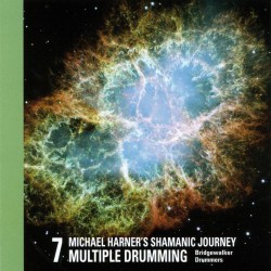 Michael Harner Shamanic Journey Multiple Drumming 7