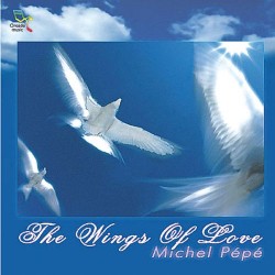 Michel Pepe The Wings Of Love