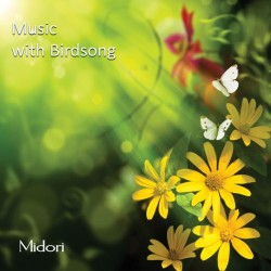 Midori Music with Birdsong