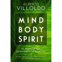 Mind Body Spirit Alberto Villoldo