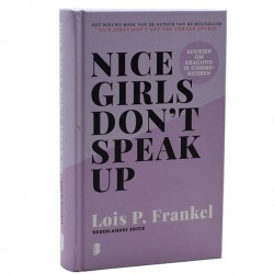 Nice Girls Don t Speak Up Lois P Frankel