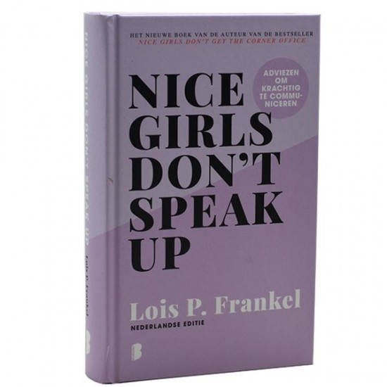 Nice Girls Don t Speak Up Lois P Frankel