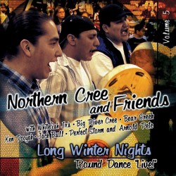 Northern Cree Long Winter Nights