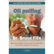 Oil Pulling Bruce Fife