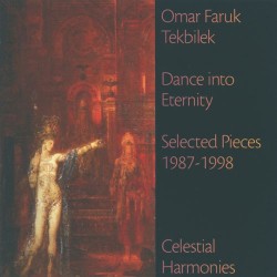 Omar Faruk Tekbilek Dance into Eternity
