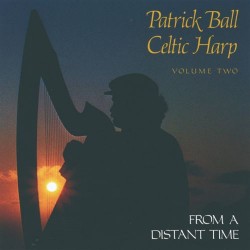 Patrick Ball From a distant Time Vol 2