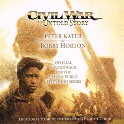 Peter Kater - Bobby Horton Civil War the Untold Story - Original Soundtrack