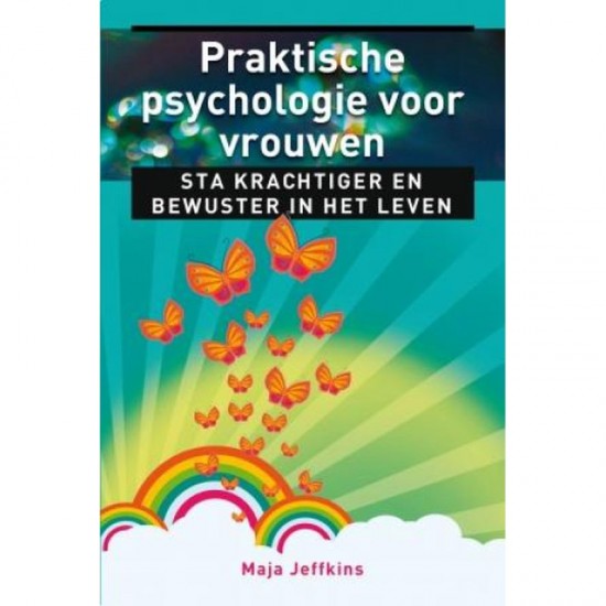 Praktische Psychologie Voor Vrouwen Maja Jeffkins