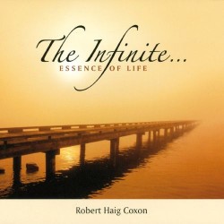 Robert Haig Coxon The Infinite - Essence of Life (Kryon)