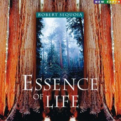 Robert Sequoia Essence of Life