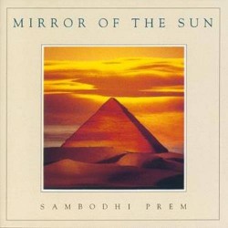 Sambodhi Prem Mirror of the Sun