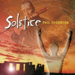 Phil Thornton Solstice